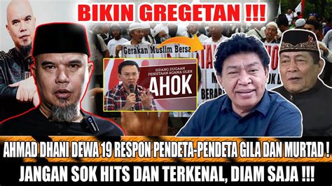 Kabar Terbaru Ahmad Dhani Dewa Respon Pendeta Pendeta Gila Dan