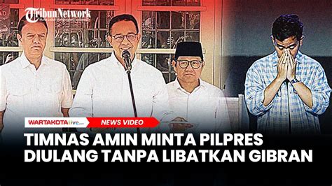 Ajukan Gugatan Ke MK Timnas AMIN Minta Pilpres Diulang Tanpa Libatkan