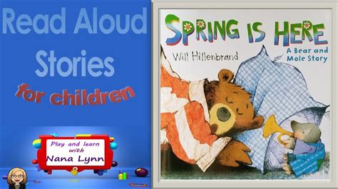 Kids Book Read Aloud Spring Is Here Read Aloud Spring Youtube