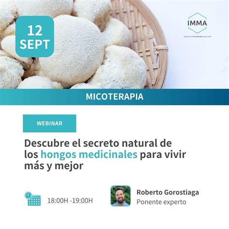 Webinar IMMA Hongos Medicinales El Poder Natural De La Salud