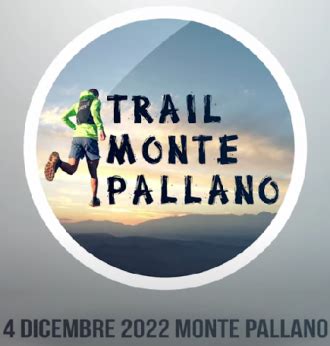 Tutti I Segreti Del Percorso Del Trail Di Monte Pallano Piazza