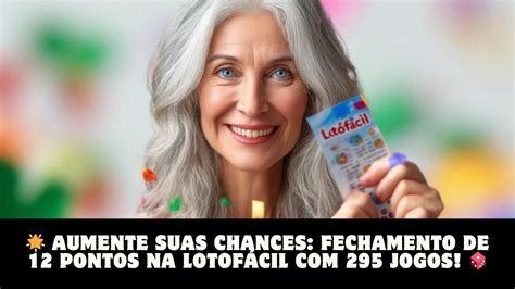 Aumente Suas Chances Fechamento De Pontos Na Lotof Cil