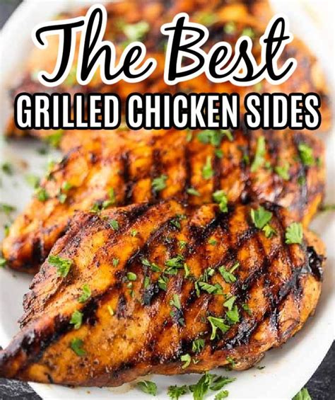 Best Grilled Chicken Sides Grilled Chicken Sides Bbq Chicken Side Dishes Grilled Chicken