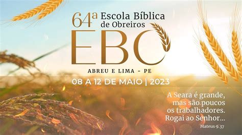 PR OSIEL GOMES 64ª EBO Escola Bíblica de Obreiros Templo Central