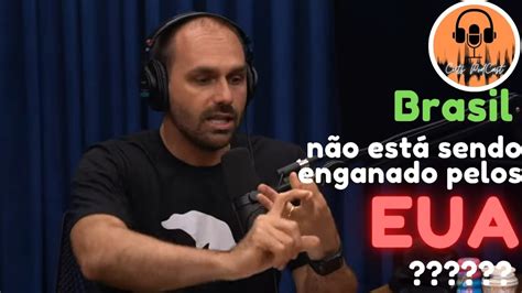 EDUARDO BOLSONARO FALA DE BRASIL E EUA CUTS PODCAST 1 YouTube