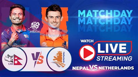 🔴 Nepal Vs Netherland T20 World Cup 2024 Live Youtube