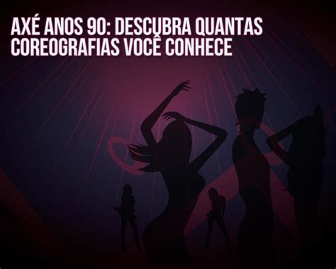 Quantas coreografias você conhece Terra