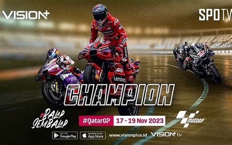 MotoGP Qatar 2023 Jadi Penutup Seri Asia Live Di Vision Berikut