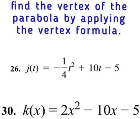 Solvedfind The Vertex Of The Parabola By Applying The Vertex Formula