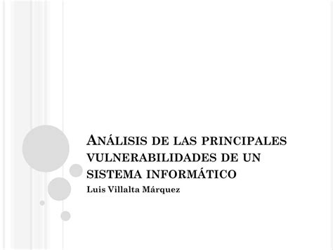 PPT Análisis de las principales vulnerabilidades de un sistema