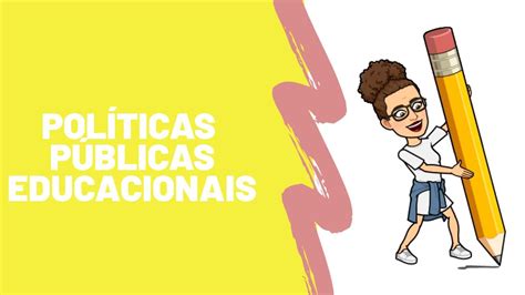 O Que S O Politicas Educacionais Braincp