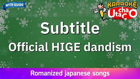 Subtitle Official Hige Dandism Romaji Karaoke With Guide Youtube