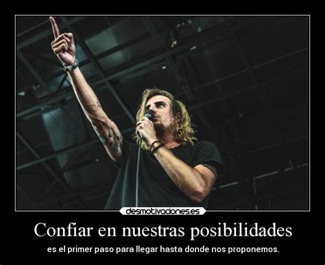 Confiar En Nuestras Posibilidades Desmotivaciones