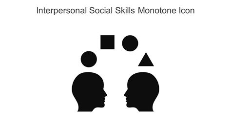 Interpersonal Social Skills Monotone Icon In Powerpoint Pptx Png And Editable Eps Format Ppt Sample