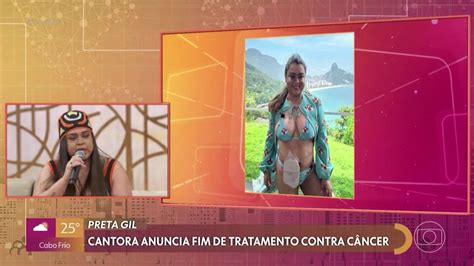 V Deo Preta Gil Revela Fim Do Tratamento Contra O C Ncer Tv