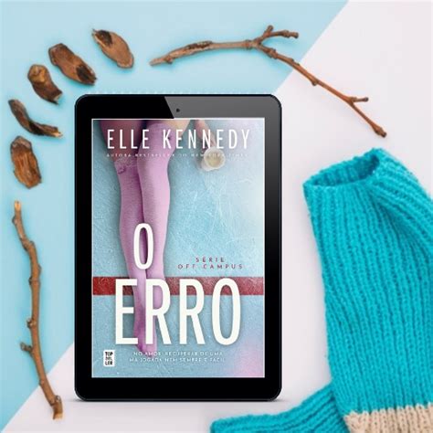 O Erro Elle Kennedy Pdf - Opinião Da Mafi: "O Erro" de Elle Kennedy | Algodão Doce para o Cérebro