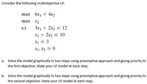 Solved Consider The Following Multiobjective Lp Max 6x1