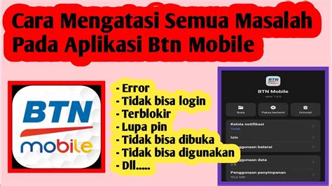 Cara Mengatasi Masalah Pada Aplikasi Btn Mobile Cara Atasi Btn Mobile