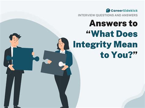 Answers To What Does Integrity Mean To You Career Sidekick