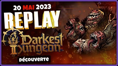 D Couverte De Darkest Dungeon Ii Pisode Thibal Replay