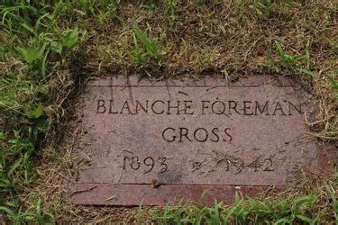 Blanche Foreman Gross 1893 1942 Memorial Find A Grave