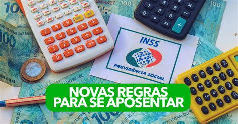 Inss Revelado Hoje As Novas Regras Para Se Aposentar Atrav S