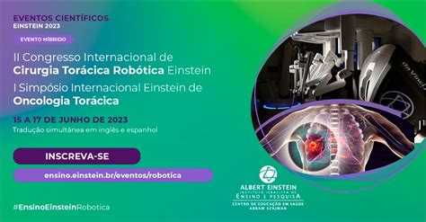 Sp Ii Congresso Internacional De Cirurgia Tor Cica Rob Tica Einstein E