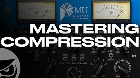 Mastering Compression Settings Youtube