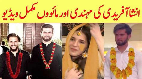 Shahid Afridi Daughter Ansha Mayon Mehndi Ceremony Youtube