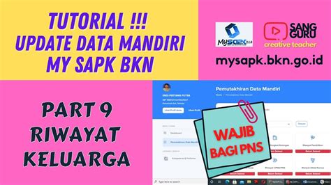 Tutorial Pemutakhiran Data Mandiri Asn Pada My Sapk Bkn Riwayat