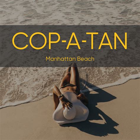 Cop A Tan Updated January 2025 21 Photos And 148 Reviews 1550