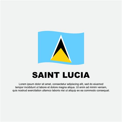 Saint Lucia Flag Background Design Template Saint Lucia Independence