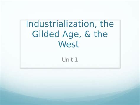 Pptx Industrialization The Gilded Age And The West Unit 1 Dokumentips