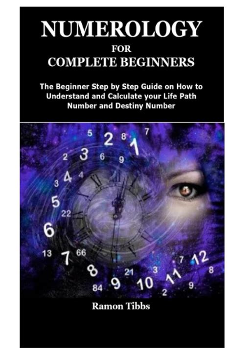 Numerology For Complete Beginners The Beginner Step By Step Guide On