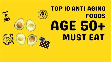 Top 10 Anti Aging Foods To Eat After 50 Years Best For Arthritis And