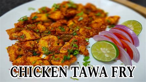 Special Chicken Tawa Fry How To Make Chicken Tawa Fry Recipe Chicken Tawa Dry Recipe