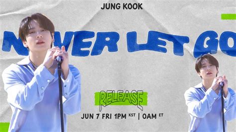 Jungkook Keeps Promise With Solo Never Let Go Ahead Of Bts Festa