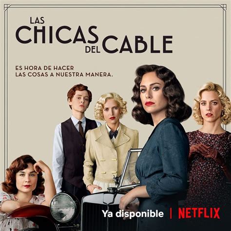 Las Chicas Del Cable Netflix Reveló El último Tráiler De La Quinta