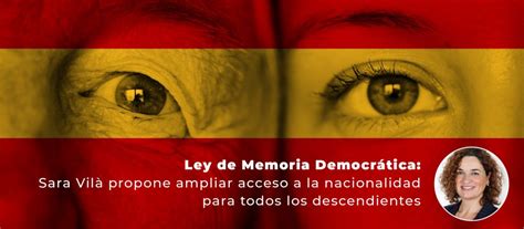 Ley de Memoria Democrática Sara Vilà propone ampliar acceso a la