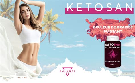 Ketosan Comprim S Bruleur De Graisse Puissant Coupe Faim