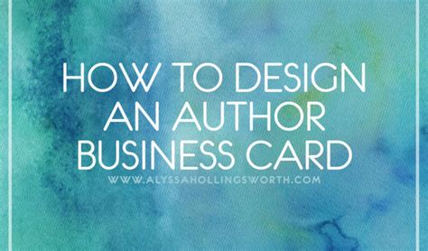 How to Design an Author Business Card - Alyssa Hollingsworth