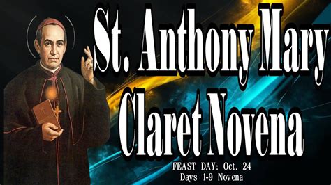 St Anthony Mary Claret Novena Complete Novena Days 1 9 YouTube