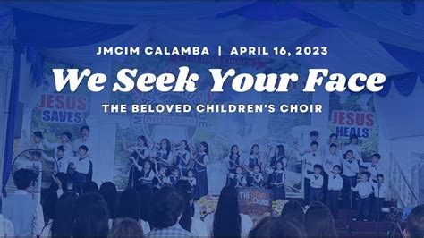 We Seek Your Face The Beloved Childrens Choir 041623 Youtube