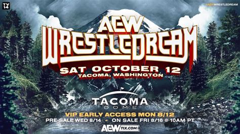 Aew Wrestledream Match Added Final Card For Tacoma Ppv