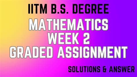 Iit Madras Bs Graded Assignment Solution Maths Week Full Bsc Iit