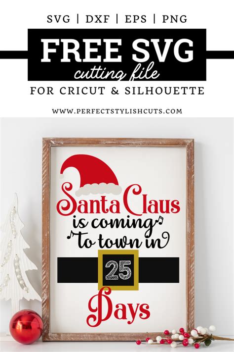 Free Santa Claus Is Coming To Town Christmas Countdown Svg File