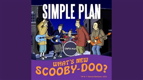 What's New Scooby-Doo? - Simple Plan