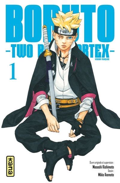 Boruto Two Blue Vortex Tome 1 Dernier Livre De Mikio Ikemoto