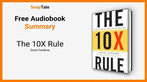 The 10x Rule By Grant Cardone 8 Minute Summary Youtube