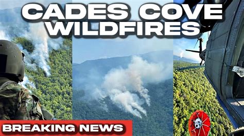 Breaking Great Smoky Mountains Fire Expanding Cades Cove Area Flint